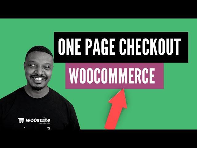 How to Create a WooCommerce One Page Checkout (Step by Step)