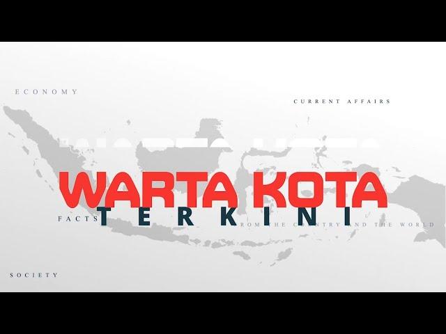  LIVE WARTA KOTA TERKINI : Senin, 5 Juli 2021