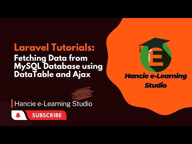 Laravel Tutorial: Fetching Data from MySQL Database using DataTable and Ajax