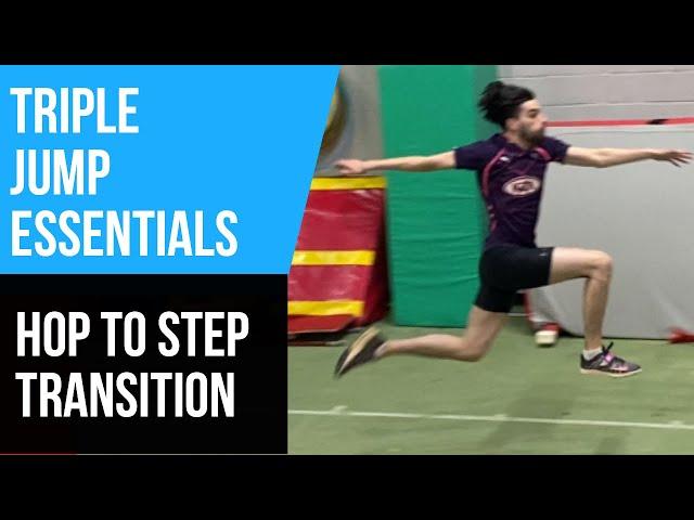 TRIPLE JUMP ESSENTIAL HOP TO STEP TRANSITION TECHNIQUE TIPS, OBSERVATIONS & DRILLS