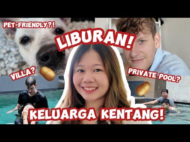 AKHIRNYA PIYAN LIBURAN BARENG SEKELUARGA! KENTANG JUGA IKUT