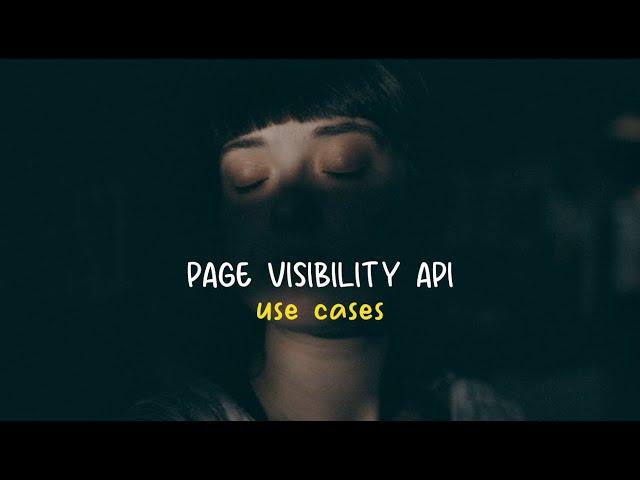 3 Use Cases of the Page Visibility API for your website