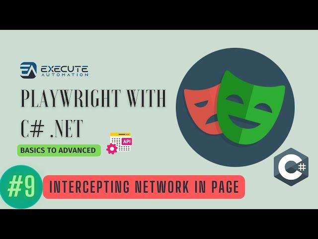 #9 - Intercepting Network requests in Page to perform Network call testing using Playwright C#.NET