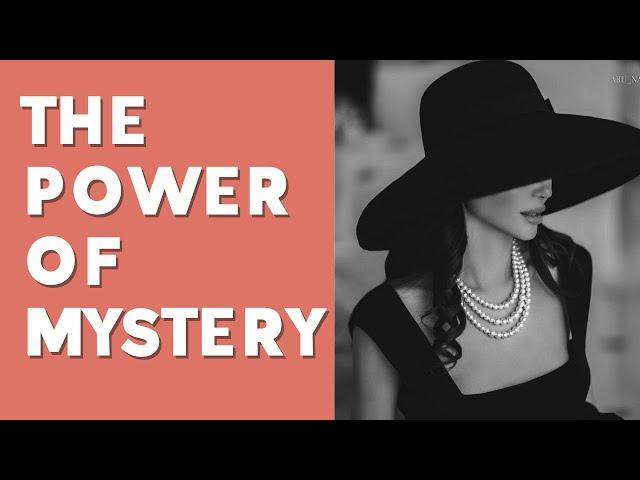 How To Be Mysterious | 7 Powerful Tips