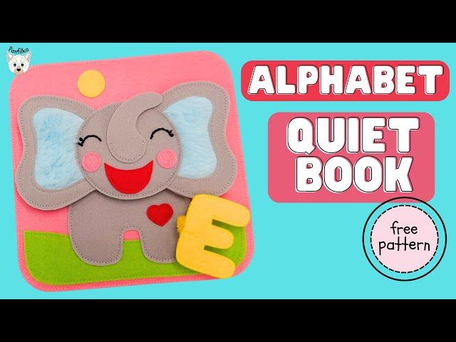 Alphabet Quiet Book with an Elephant FREE PATTERN!