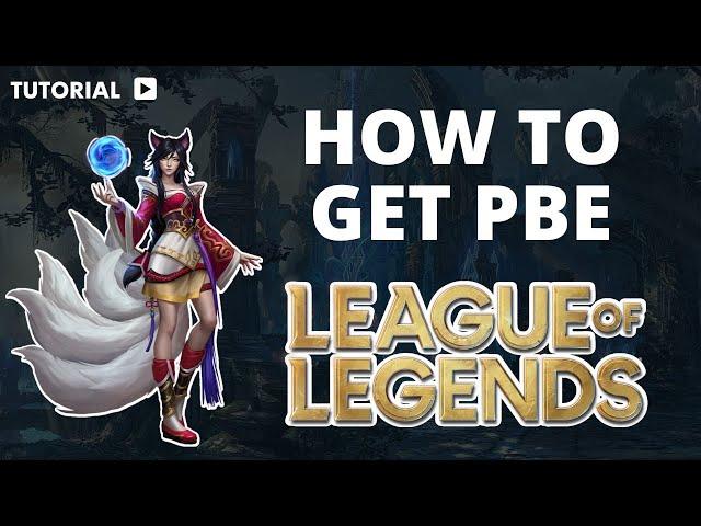 How to get League of Legends pbe