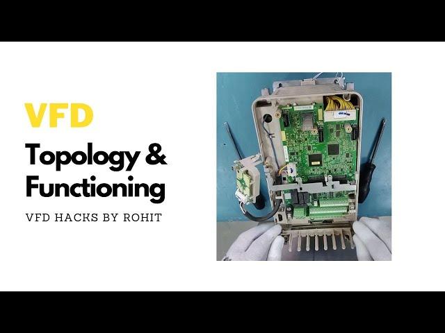 Variable Frequency Drive Topology | VFD Basics