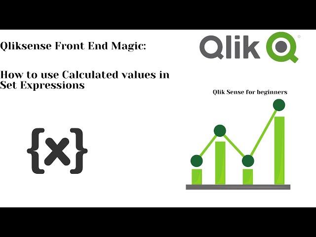 QlikSense : Use calculated values in SET EXPRESSIONS. QLIkSENSE TIPS!