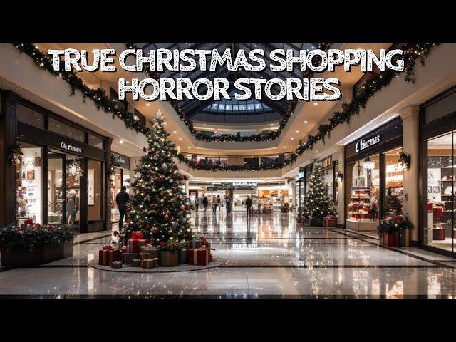 5 True Christmas Shopping Horror Stories