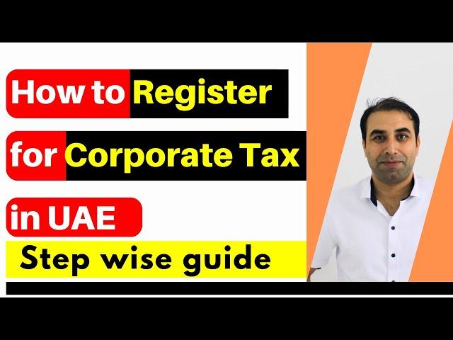 How to register for corporate tax in UAE Step wise guide|UAE Corporate TAX Registration Guide|