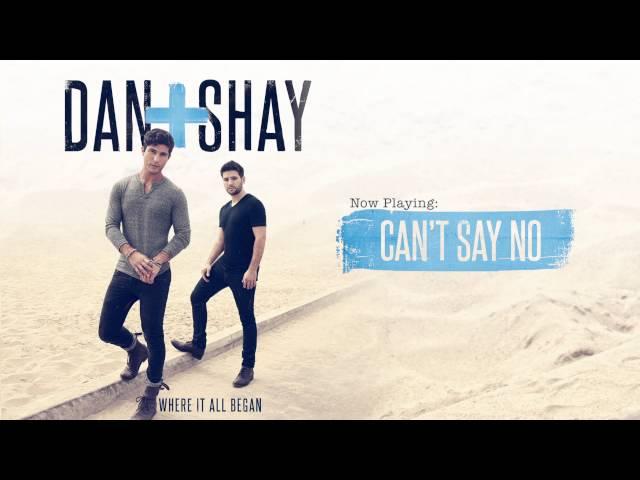 Dan + Shay - Can't Say No (Official Audio)