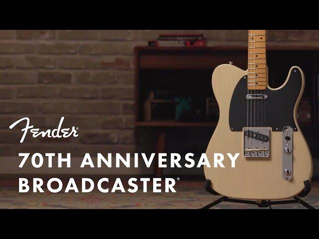 The 70th Anniversary Broadcaster ft. Todd Sharp | Fender