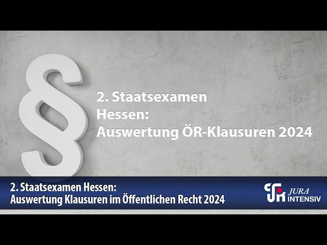 2. Staatsexamen Hessen: Auswertung ÖR-Klausuren Januar - Mai 2024