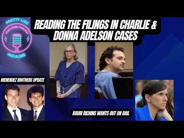 Charlie & Donna Adelson Filings, Menendez Brothers Updates, & Kouri Richins Wants Out On Bail