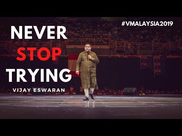 Never Stop Trying - Vijay Eswaran