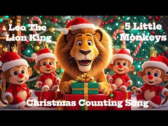 5 Little Monkeys Counting Christmas Song with Leo the Lion King | Fun Learning for Kids