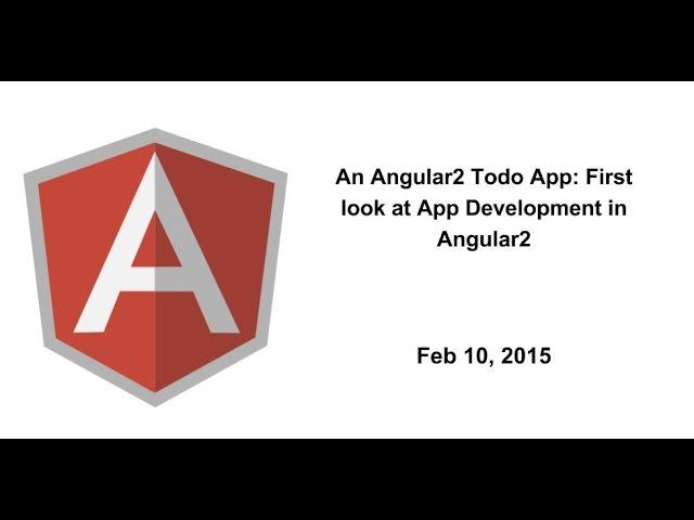 An Angular2 Todo App: First look at App Development in Angular2