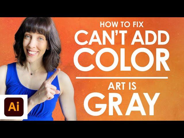 Color in Illustrator is Gray - Can't Add Color to Vector Artwork in Adobe Illustrator