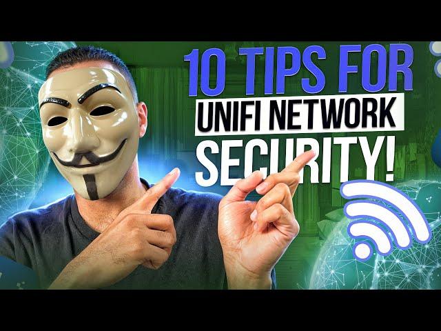 Don't Get Hacked! 10 Essential UniFi Security Settings You Need to Change!