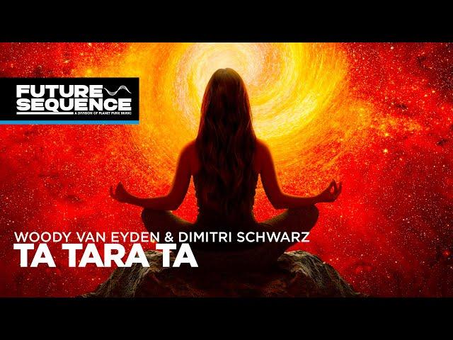 Woody van Eyden & Dimitri Schwarz – Ta Tara Ta