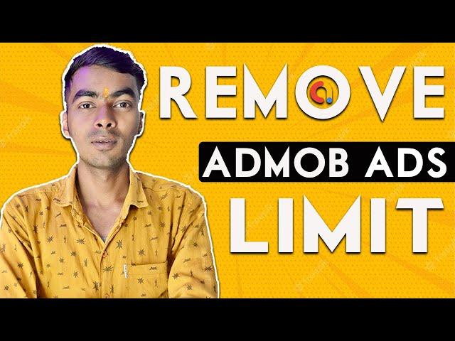 Remove Admob Ads Limit Just 30 Days #admob #adslimit