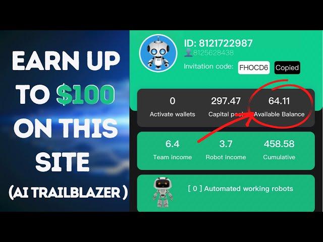 Earn up to $100 on this site | Ai Trailblazer review (Withdrawal proof)