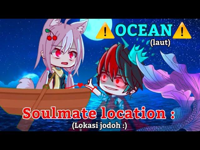 Everyone can see their soulmate location | Gacha Club | Gacha