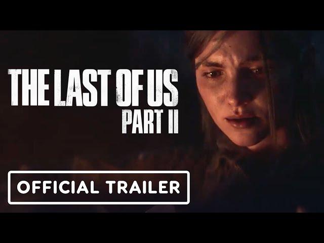 The Last of Us Part 2 - Official Cinematic Trailer