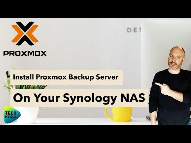 How To Install Proxmox Backup Server on Your Synology NAS (Easier Than It Looks)