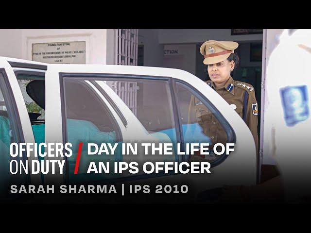 Day in the Life of an IPS Officer in India | 24 Hours with IPS Sarah Sharma | Officers On Duty E117