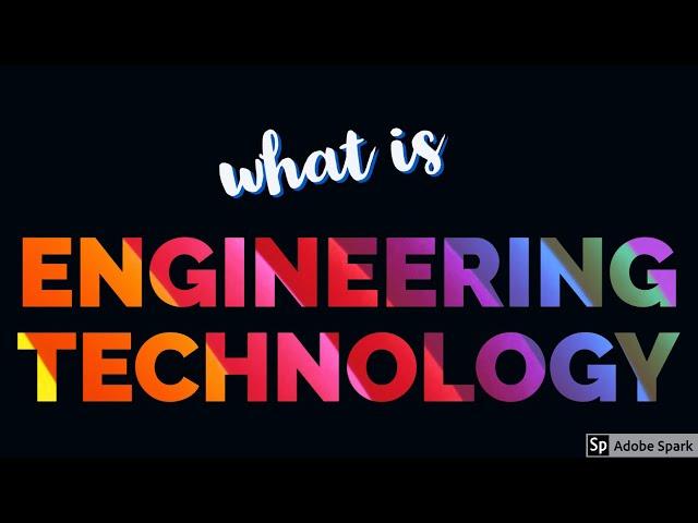 WHAT IS ENGINEERING TECHNOLOGY (DIFFERENCE BETWEEN THEORETICAL ENGINEERING) in the U.S.?
