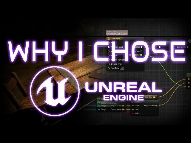 Why I chose Unreal Engine for my Indie Game