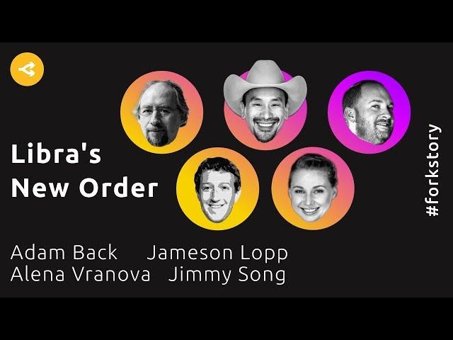 ZuckBucks: Should We Fear Libra's New Order — Alena Vranova, Jameson Lopp, Аdam Back, Jimmy Song