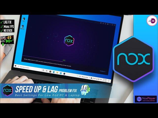 NOX Player Speed Up & Lag Fix, Best Settings For Low - End PC