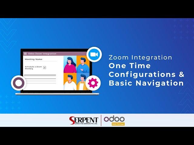 One Time Configurations & Basic Navigation Zoom Integration | SerpentCS  Odoo GOLD Partner