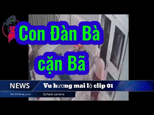 vu huong mai VHM con dan ba can ba cua chuyen doi tv lo clip 01