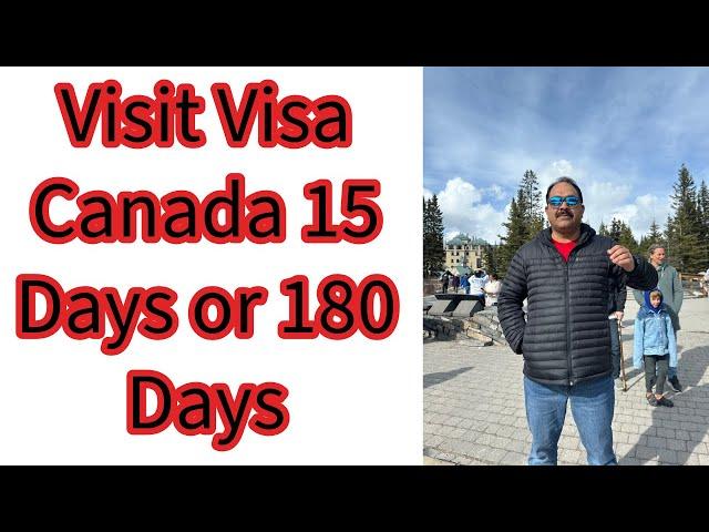 Visit Visa Canada Plan 15 Days Stay 180 Days #canada #canadalife #canadavisa #canadaimmigration