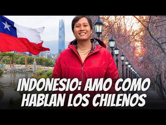 me vine de INDONESIA a CHILE para aprender a HABLAR COMO CHILENO AMO su idioma y país @sonnywils