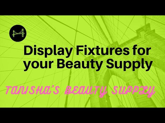 Display Fixtures for Your Beauty Supply