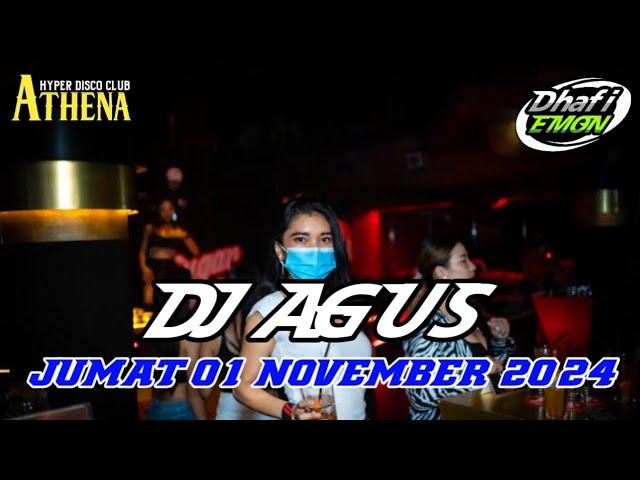 DJ AGUS TERBARU JUMAT 01 NOVEMBER 2024 FULL BASS || ATHENA BANJARMASIN