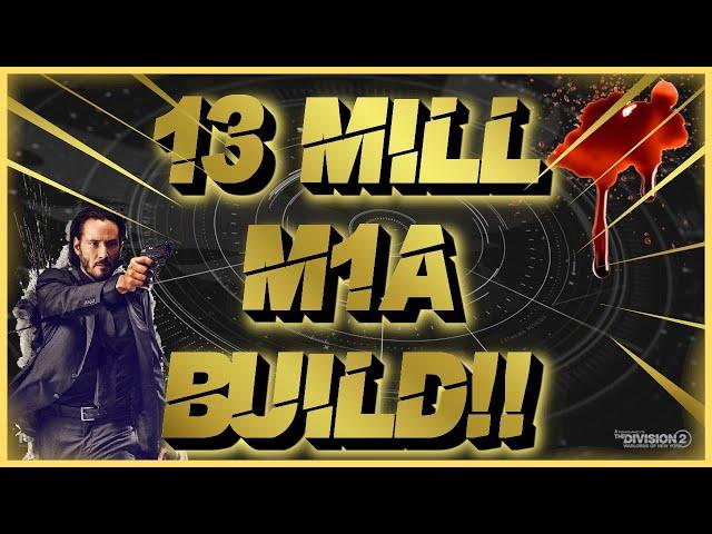 DIVISION 2 JOHN WICK 13 MILLIONEN M1A DAMAGE BUILD!! | TU17 SEASON 11 | 2023 | DEUTSCH | GERMAN