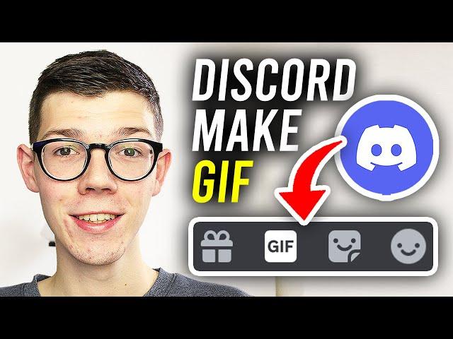 How To Make A GIF For Discord - Full Guide