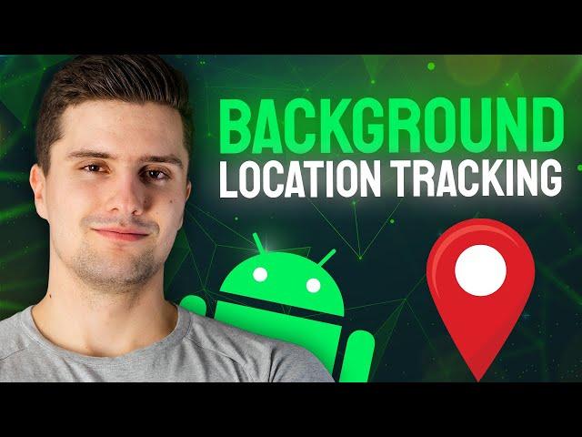How to Track Your Users Location in the Background in Android - Android Studio Tutorial