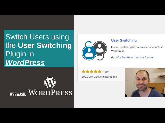 Switch Users using the User Switching Plugin in WordPress