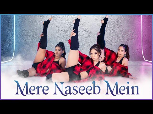 Mere Naseeb Mein | Bollywood Dance | LiveToDance with Sonali