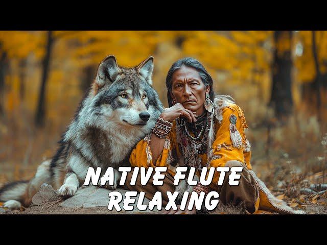 Healing Power of Gentle Native American Meditation Flute Music - Relax Your Mind, Heal Your Body