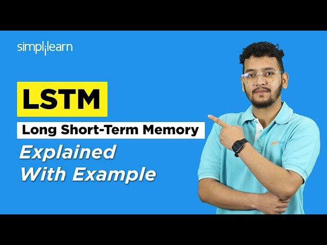 What is LSTM with Example | Long Short-Term Memory | Recurrent Neural Networks | SImplilearn