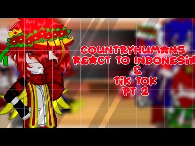 •°countryhumans React to Indonesia & tik tok PT 2 ||#countryhumans #fypシ #likeandsubscribe°•