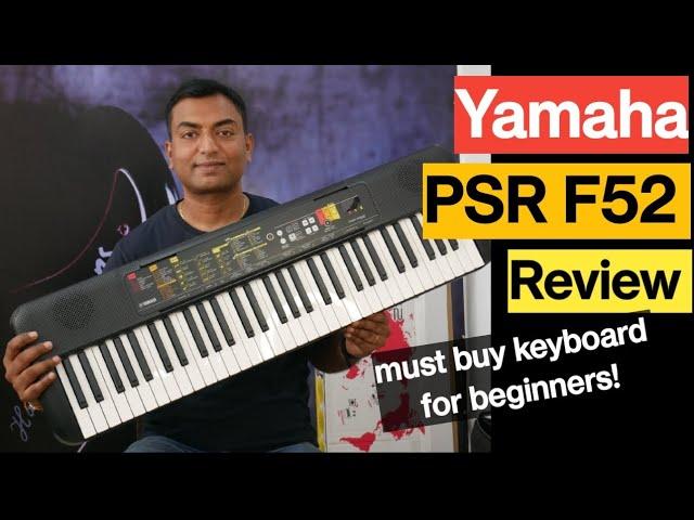 Yamaha PSR F52 electronic keyboard review| best keyboard for beginner|