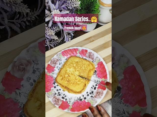 Ramzan series "French toast" #food #2025 #ramzan #shorts #viralshort #trending #foodie #cooking